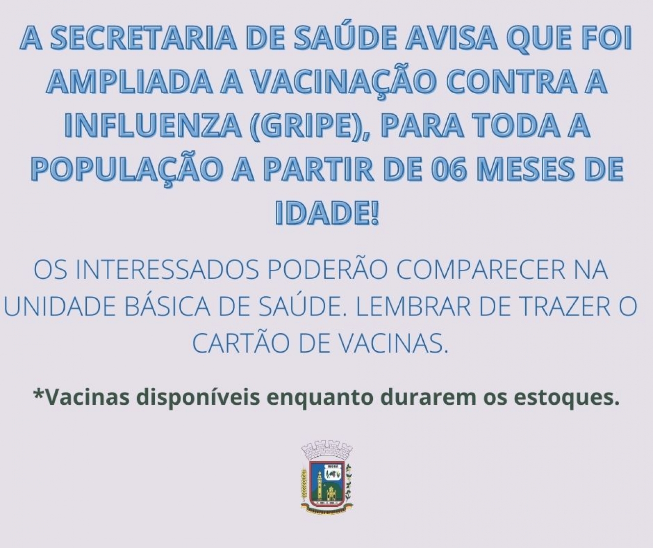 Vacinação contra a gripe já está ocorrendo no município!